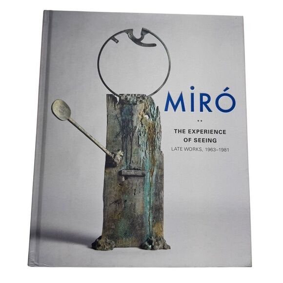 Miro : The Experience of Seeing: Late Works, 1963-1981 Hardcover - Picture 1 of 7